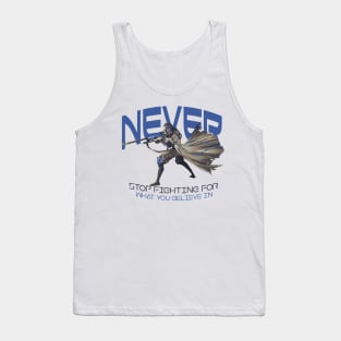 Never stop fighting Tank Top